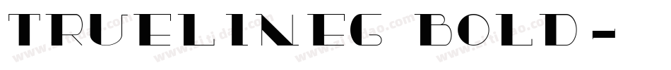 TrueLineG Bold字体转换